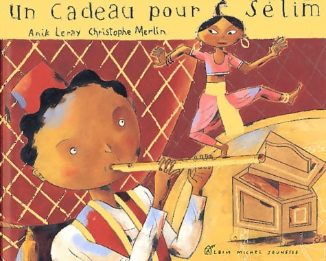 Livrenpoche : Un cadeau pour Sélim - Anik Leray - Livre
