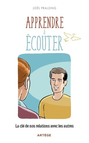 Livrenpoche : Apprendre à écouter : La clé de nos relations avec les autres - Père Joël Pralong - Livre