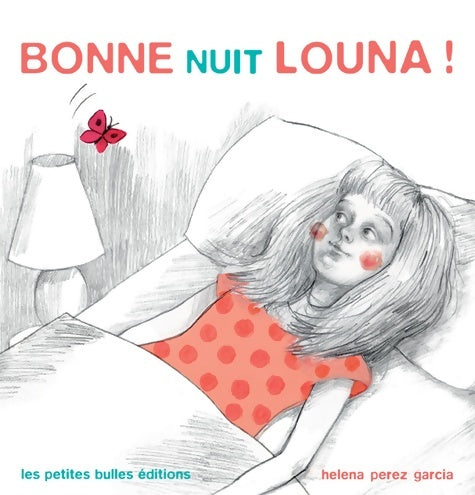 Livrenpoche : Bonne Nuit Louna - Helena Pérez García - Livre