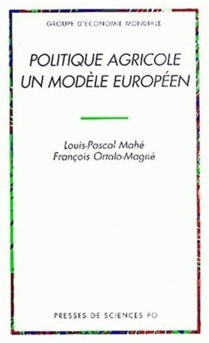 Livrenpoche : Politique agricole un modèle européen - Louis-Pascal Mahé - Livre