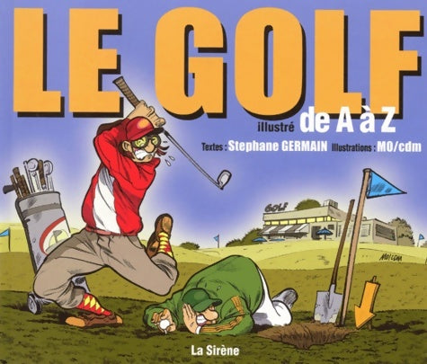 Livrenpoche : Le Golf Illustre De A A Z - Mô - Livre