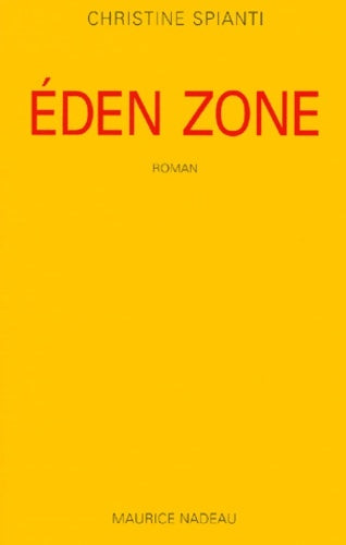 Livrenpoche : Eden Zone - Christine Spianti - Livre