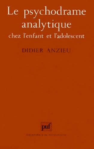 Livrenpoche : Le Psychodrame analytique chez l'enfant et l'adolescent - D. Anzieu - Livre