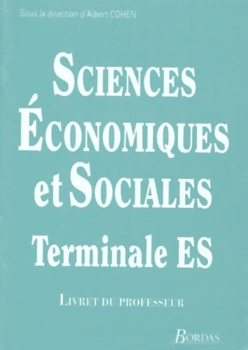 Livrenpoche : Sciences économie et sociales terminale ES. Livret du professeur - Cohen - Livre