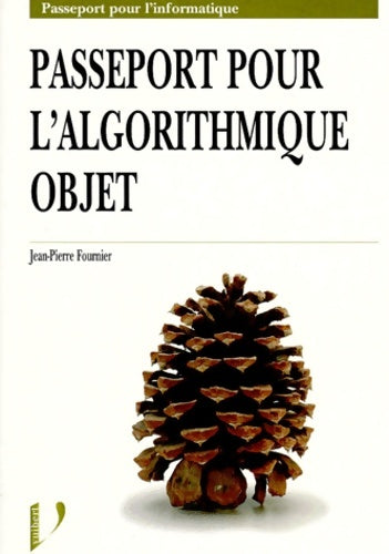 Livrenpoche : Passeport pour l'algorithmique objet - Jean-Pierre Fournier - Livre