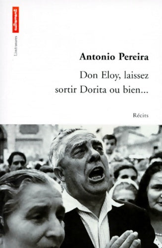 Livrenpoche : Don Eloy laissez sortir Dorita ou bien... - Antonio Pereira - Livre