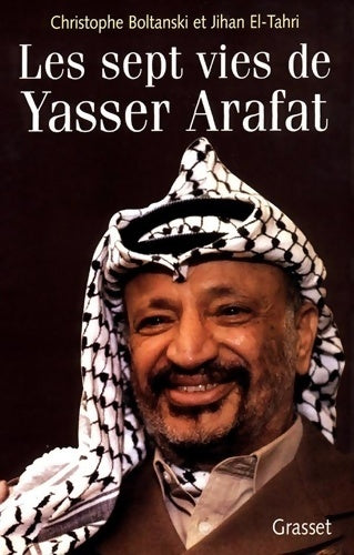 Livrenpoche : LES SEPT VIES DE YASSER ARAFAT - Christophe Boltanski - Livre