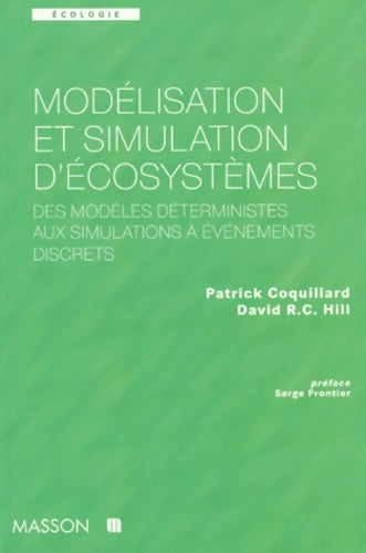 Livrenpoche : Modelisation Et Simulation D'Ecosystemes. Des Modeles Deterministes Aux Simulations A Evenements Discrets - David Hill - Livre