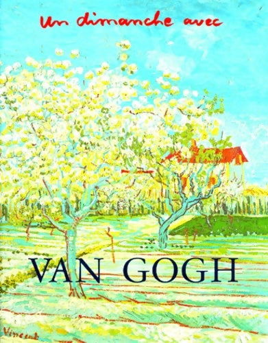 Livrenpoche : Un dimanche avec Van Gogh - Rosabianca Skira-Venturi - Livre