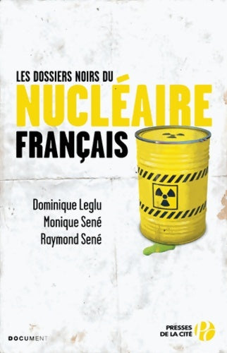 Livrenpoche : Les Dossiers noirs du nucléaire français - Dominique Leglu - Livre