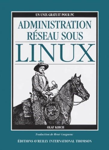 Livrenpoche : Administration réseau sous Linux - Olaf Kirch - Livre