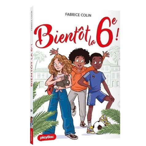 Livrenpoche : Bientôt la 6e ! - Fabrice Colin - Livre
