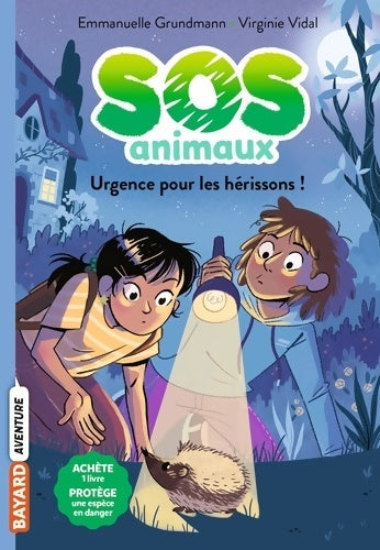 Livrenpoche : SOS Animaux Tome IV : Urgence pour les hérissons ! - Emmanuelle Grundmann - Livre