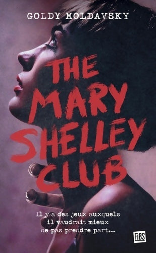 Livrenpoche : The Mary Shelley Club - Goldy Moldavsky - Livre