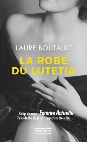 Livrenpoche : La Robe du Lutetia - Laure Boutault - Livre