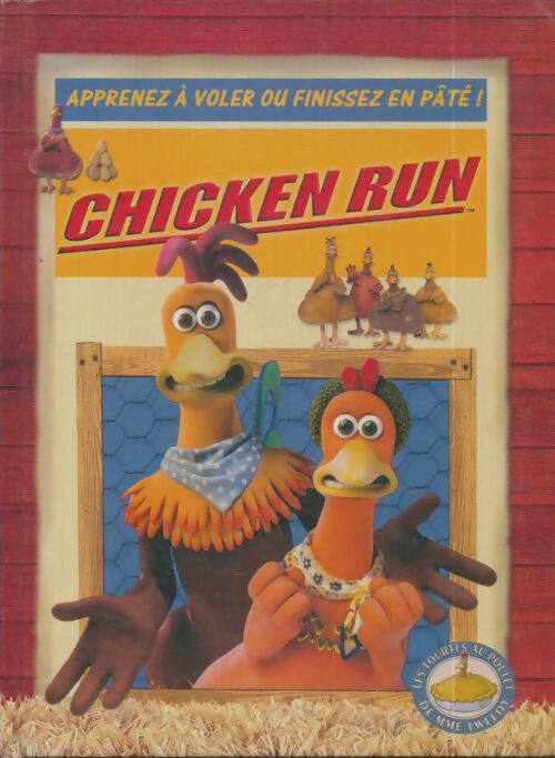 Livrenpoche : Chicken run. Apprenez à voler ou finissez en pâté ! - Pater Lord - Livre