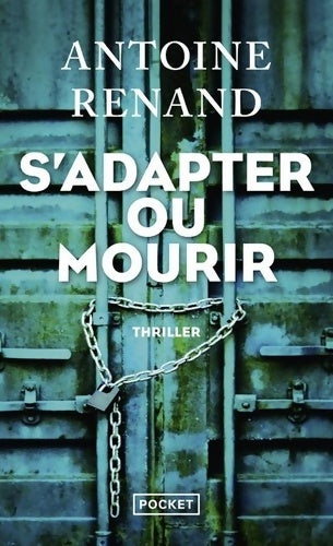 Livrenpoche : S'adapter ou mourir - Antoine Renand - Livre