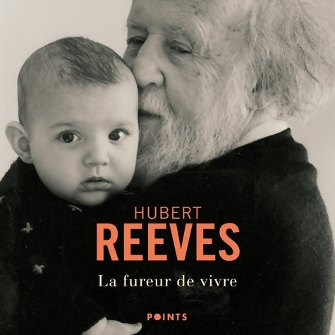 Livrenpoche : La Fureur de vivre - Hubert Reeves - Livre