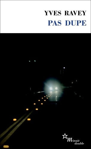 Livrenpoche : Pas dupe - Yves Ravey - Livre