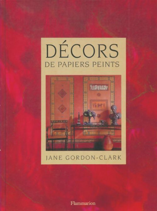 Livrenpoche : Décors de papiers peints - Jane Gordon-Clark - Livre