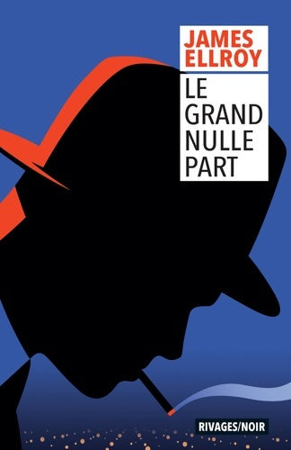 Livrenpoche : Le grand nulle part - James Ellroy - Livre