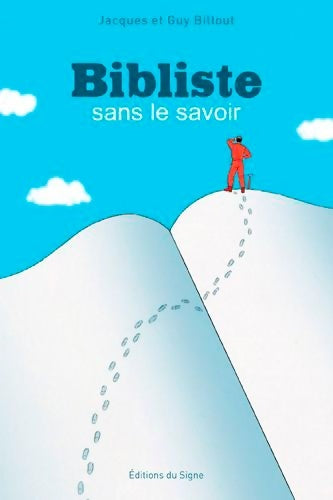 Livrenpoche : Bibliste Sans Le Savoir - Guy Billout - Livre
