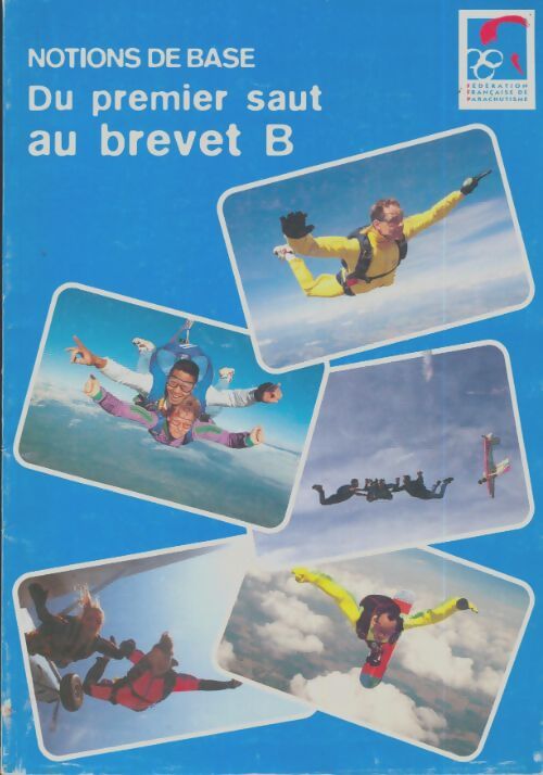 Livrenpoche : Notions de base du premier saut au brevet B - Collectif - Livre