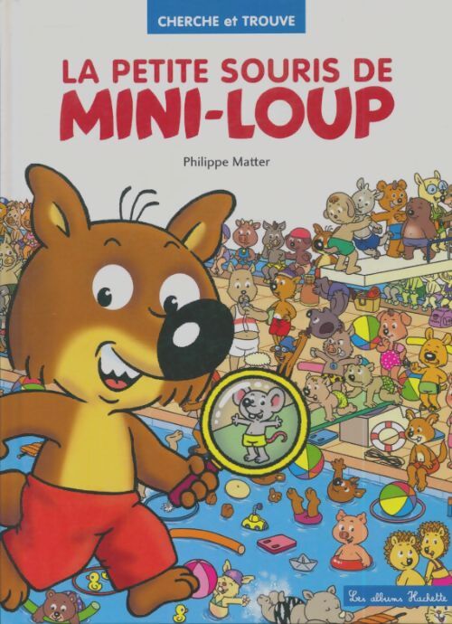 Livrenpoche : La petite souris de Mini-loup - Philippe Matter - Livre