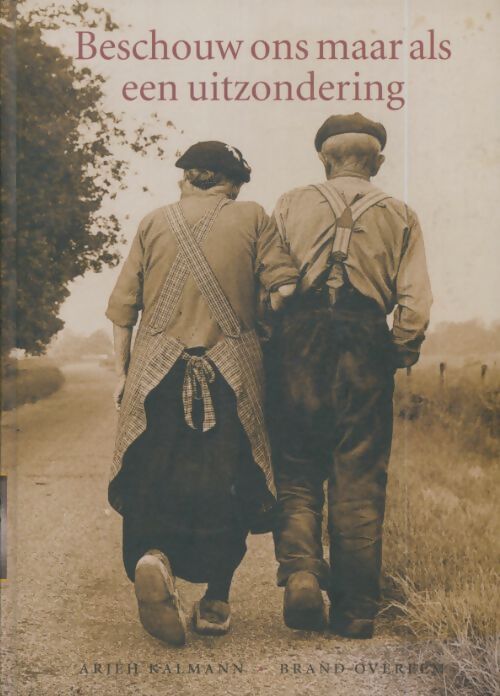 Livrenpoche : Beschouw ons maar als een uitzondering - Arjeh Kalmann - Livre