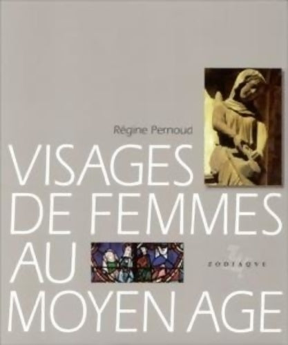 Livrenpoche : Visages de femmes au moyen âge - Régine Pernoud - Livre
