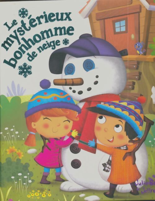 Livrenpoche : Le mystérieux bonhomme de neige - Julie Brante - Livre