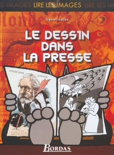 Livrenpoche : Lire les images : Le dessin dans la presse - Daniel Salles - Livre