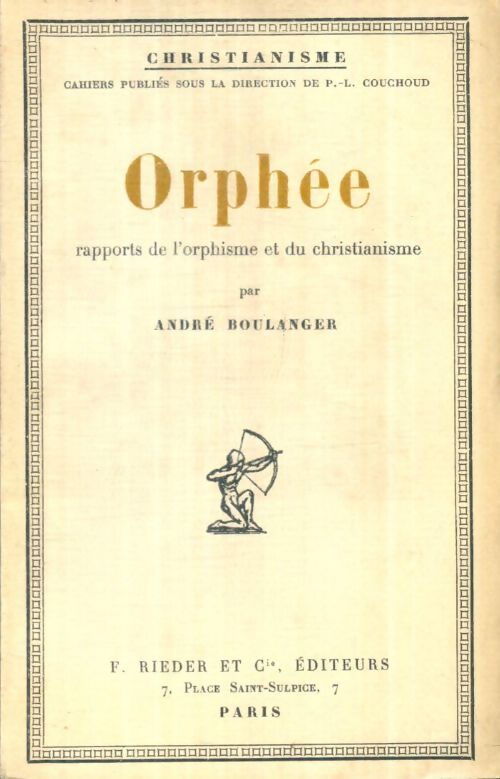 Livrenpoche : Orphée : Rapports de l'orphisme et du christianisme - André Boulanger - Livre