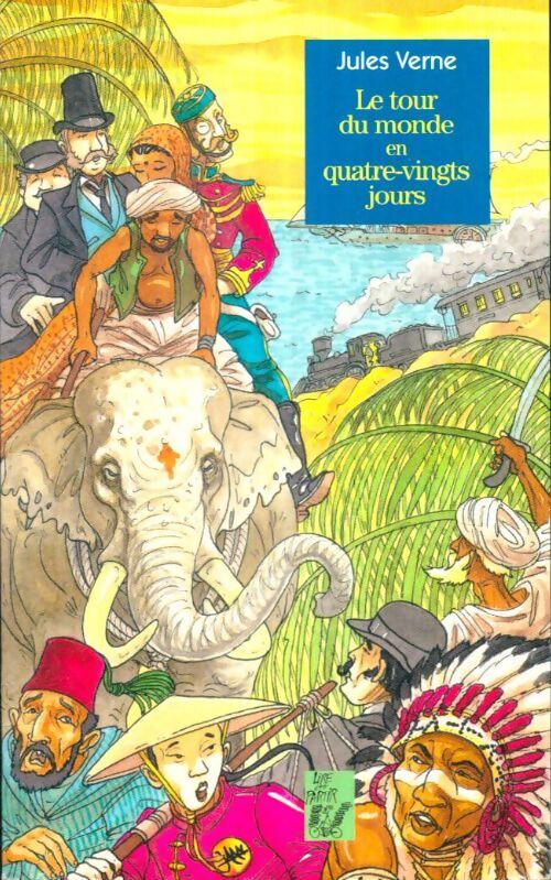 Livrenpoche : Le tour du monde en quatre-vingts jours - Jules Verne - Livre