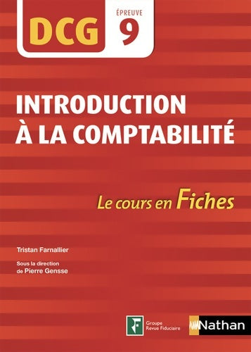 Livrenpoche : Introduction à la comptabilité DCG - épreuve 9 - Le cours en fiches - 2018 - Collectif - Livre