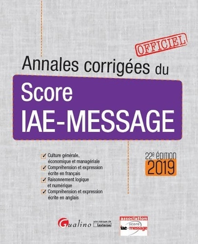 Livrenpoche : ANNALES CORRIGEES DU SCORE IAE-MESSAGE - 22EME EDITION - Score IAE-Message - Livre