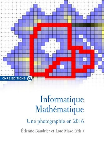 Livrenpoche : Informatique mathématique - Une photographie en 2016 - Etienne Baudrier - Livre