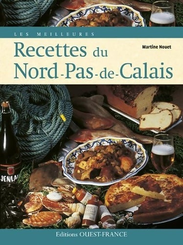 Livrenpoche : Les meilleures recettes du Nord-Pas-de-Calais - Martine Nouet - Livre