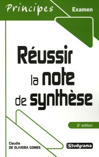 Livrenpoche : Réussir la note de synthèse - Claudia Oliviera Gomes (De) - Livre