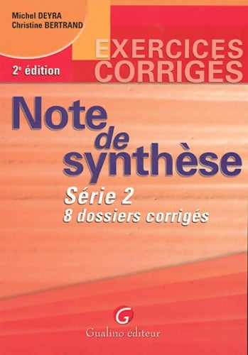Livrenpoche : Exercices corrigés : Note de synthèse série 2 - M. Deyra - Livre
