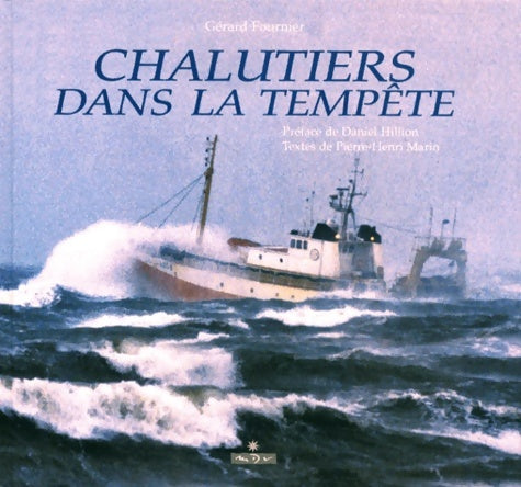 Livrenpoche : Chalutiers dans la tempête - Gérard Fournier - Livre