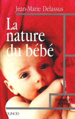 Livrenpoche : La nature du bébé - Jean-Marie Delassus - Livre