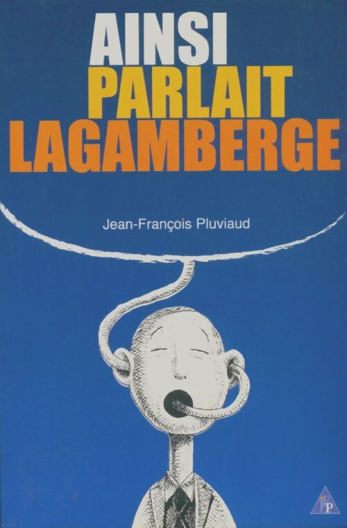 Livrenpoche : Ainsi parlait lagamberge - Jean-François Pluviaud - Livre