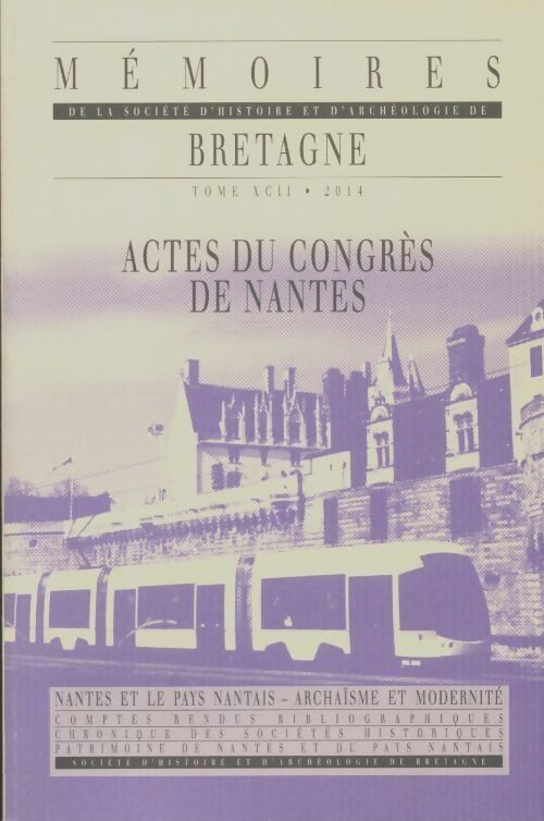 Livrenpoche : Mémoires de la société d'histoire et d'archéologie de Bretagne Tome XCI - Collectif - Livre