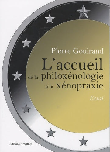 Livrenpoche : L'accueil de la philoxénologie à la xénopraxie - Pierre Gouirand - Livre