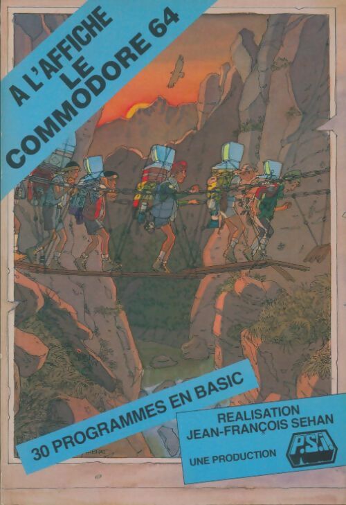 Livrenpoche : A l'affiche, le commodore 64 - Jean-François Sehan - Livre