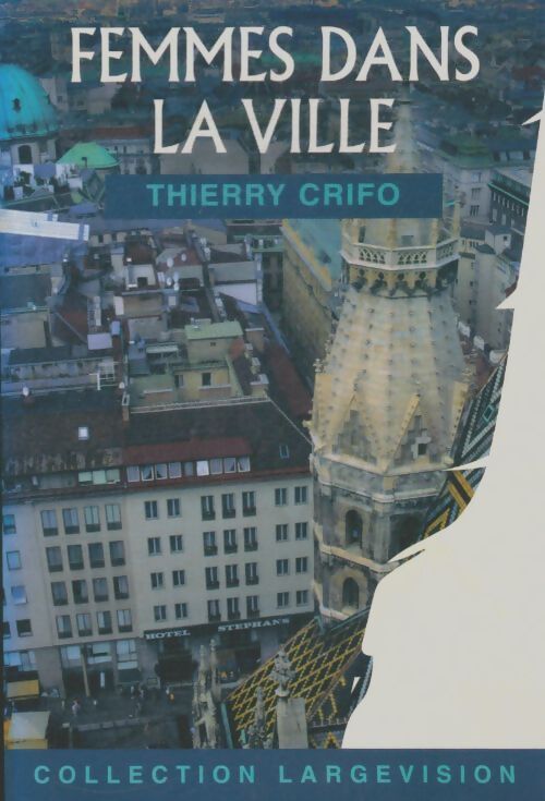Livrenpoche : Femmes dans la ville - Thierry Crifo - Livre