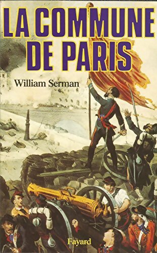 Livrenpoche : La commune de Paris - William Serman - Livre