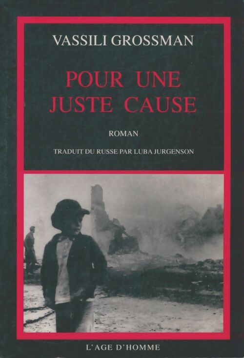 Livrenpoche : Pour une juste cause - Vassili Grossman - Livre