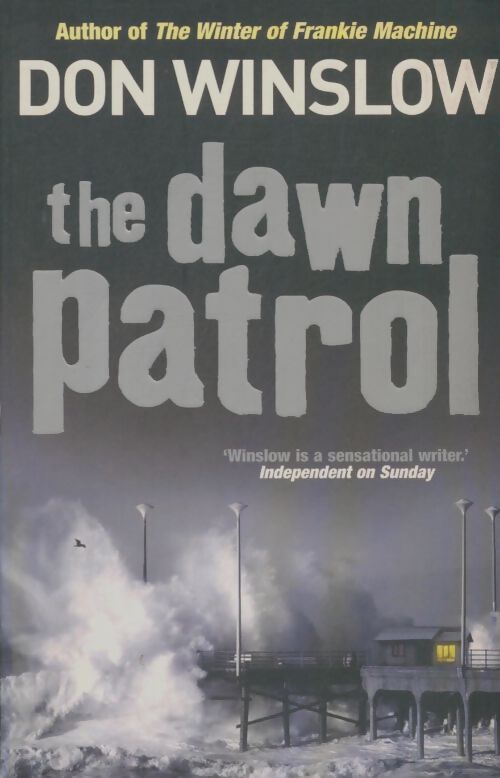 Livrenpoche : The dawn patrol - Don Winslow - Livre